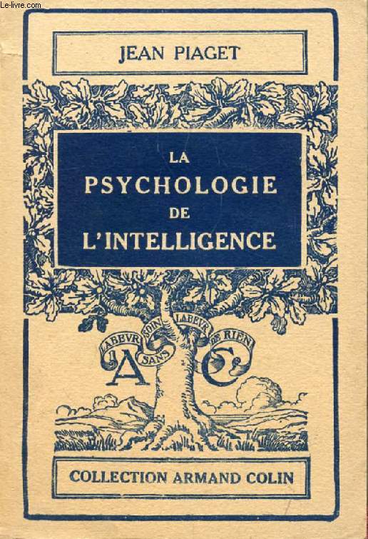 LA PSYCHOLOGIE DE L'INTELLIGENCE