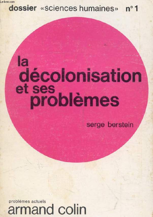 LA DECOLONISATION ET SES PROBLEMES