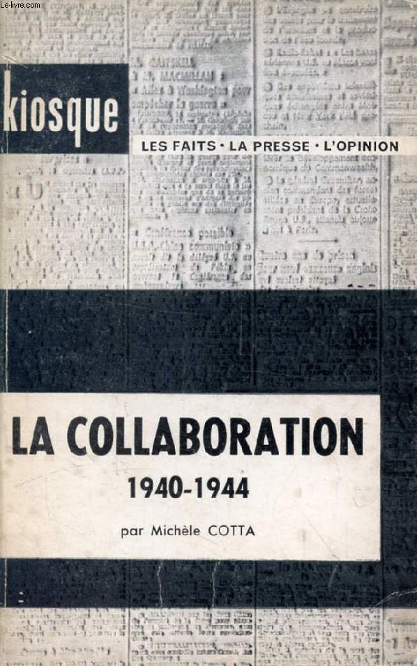 LA COLLABORATION, 1940-1944