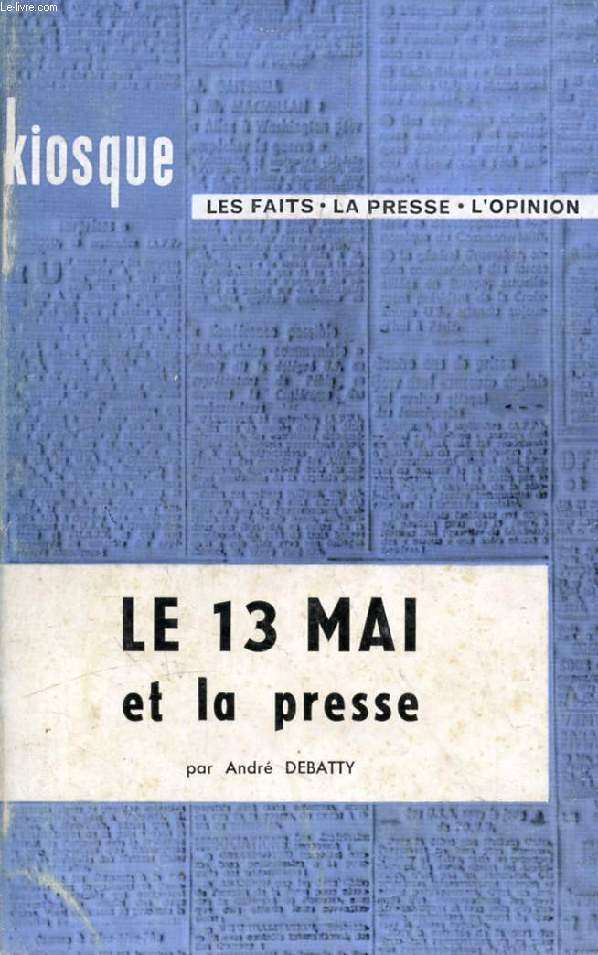 LE 13 MAI ET LA PRESSE