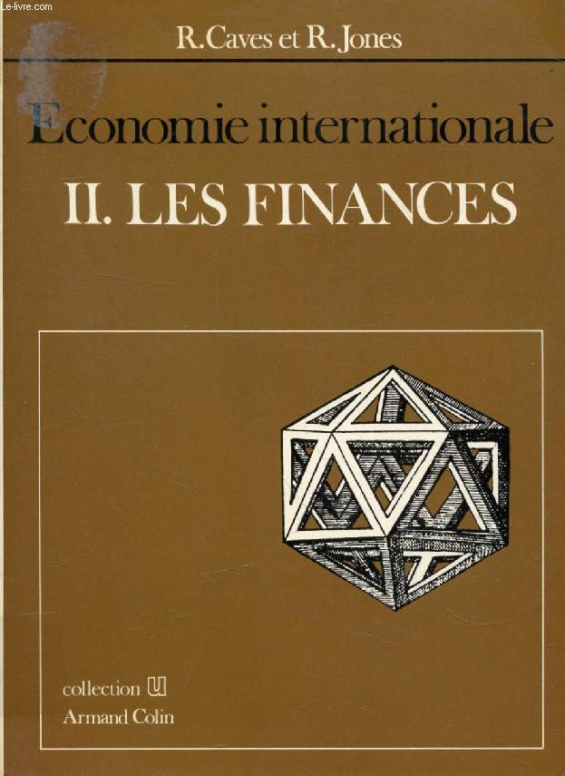 ECONOMIE INTERNATIONALE, TOME II, LES FINANCES