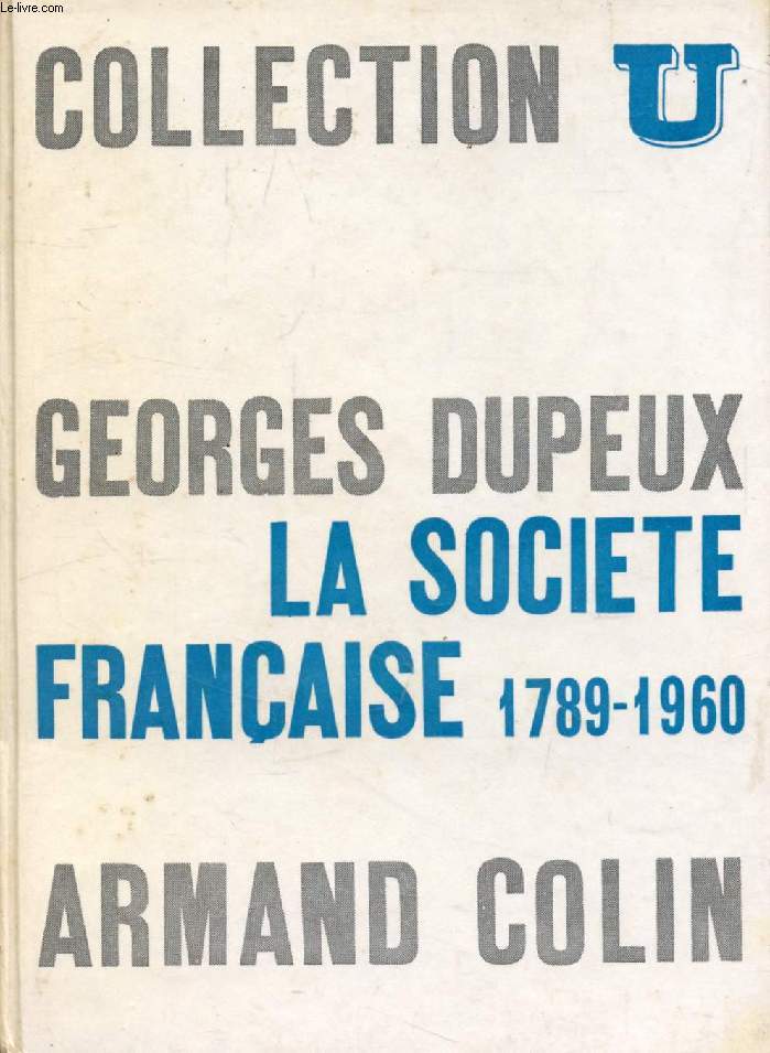 LA SOCIETE FRANCAISE, 1789-1960