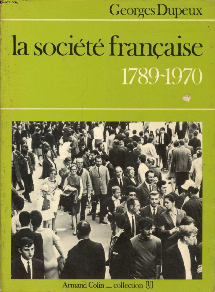 LA SOCIETE FRANCAISE, 1789-1970