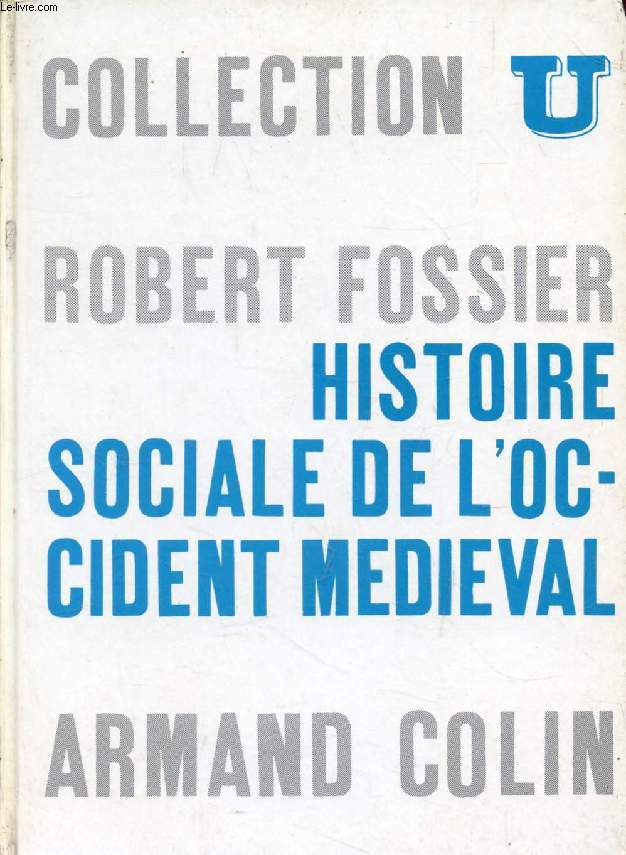 HISTOIRE SOCIALE DE L'OCCIDENT MEDIEVAL