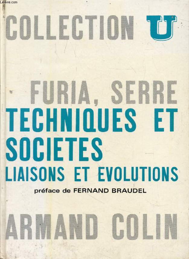 TECHNIQUES ET SOCIETES, LIAISONS ET EVOLUTIONS