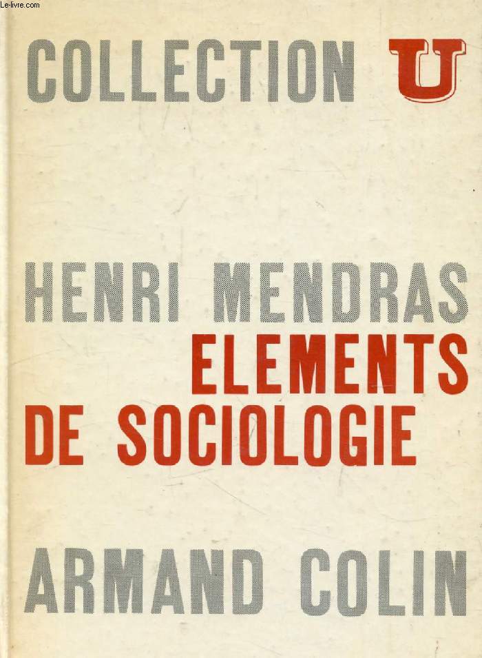 ELEMENTS DE SOCIOLOGIE, UNE INITIATION A L'ANALYSE SOCIOLOGIQUE