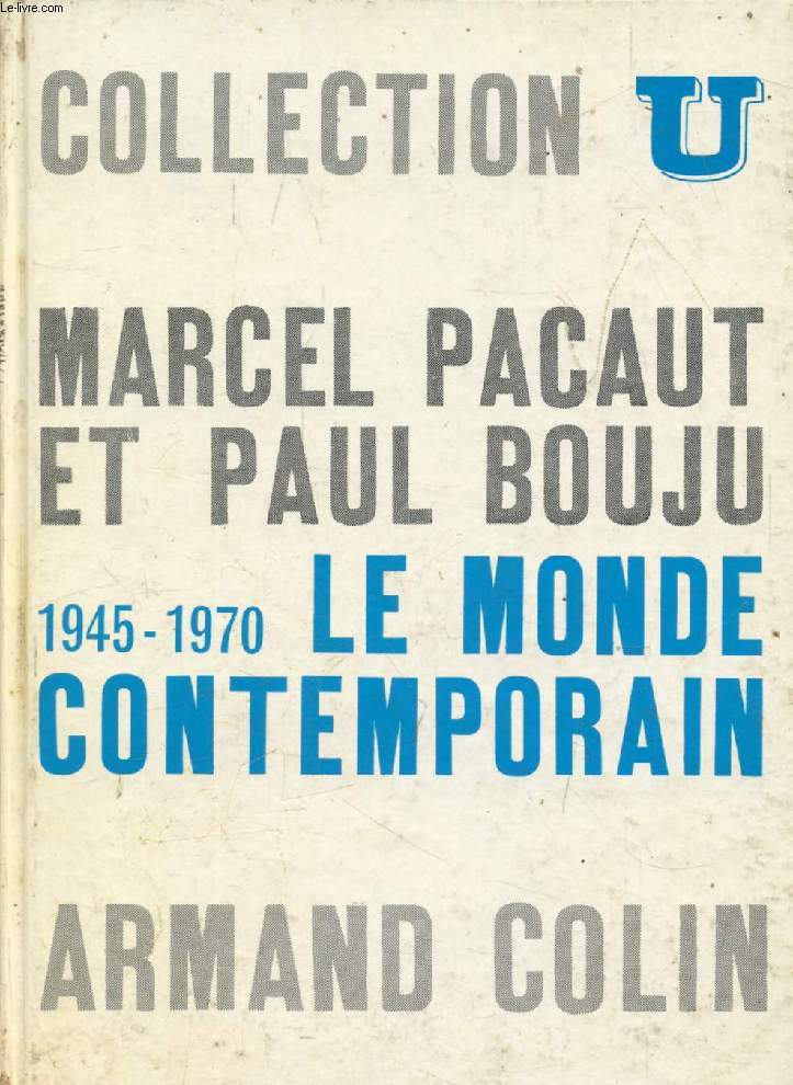 LE MONDE CONTEMPORAIN, 1945-1970