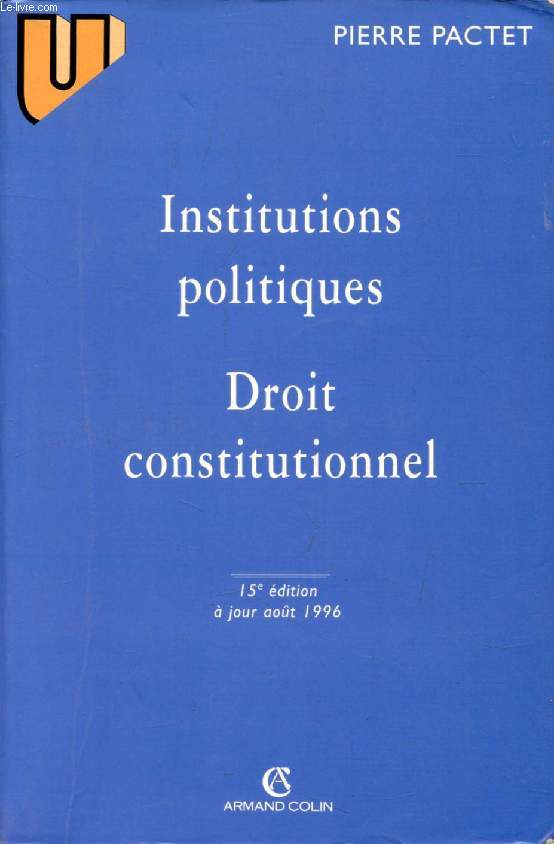 INSTITUTIONS POLITIQUES, DROIT CONSTITUTIONNEL