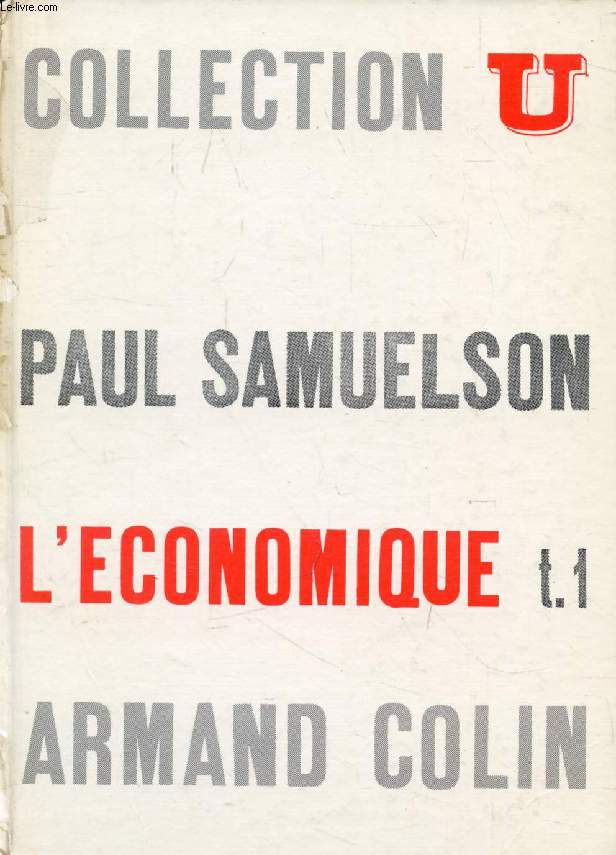 L'ECONOMIQUE, TOME 1, TECHNIQUES MODERNES DE L'ANALYSE ECONOMIQUE