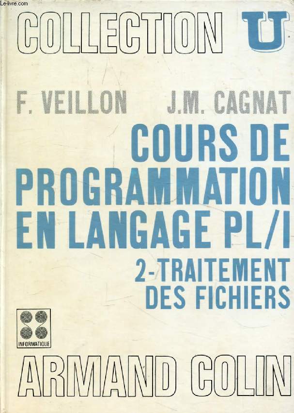 COURS DE PROGRAMMATION EN LANGAGE PL/1, 2, TRAITEMENT DES FICHIERS