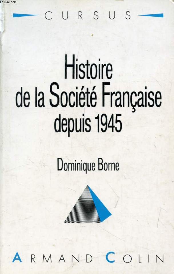 HISTOIRE DE LA SOCIETE FRANCAISE DEPUIS 1945