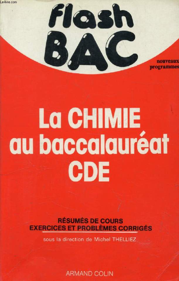 FLASH BAC, LA CHIMIE AU BACCALAUREAT CDE