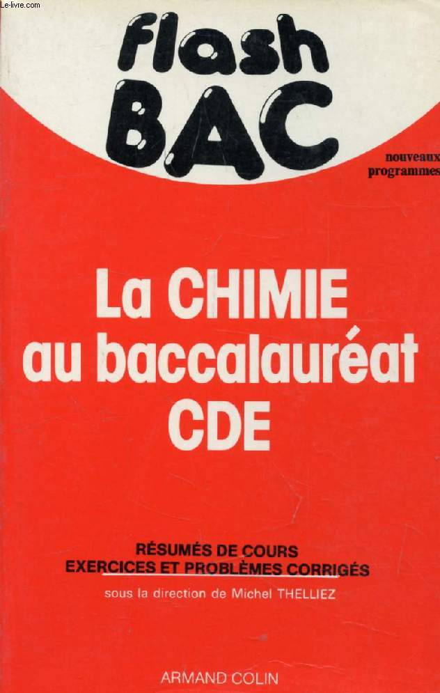 FLASH BAC, LA CHIMIE AU BACCALAUREAT CDE
