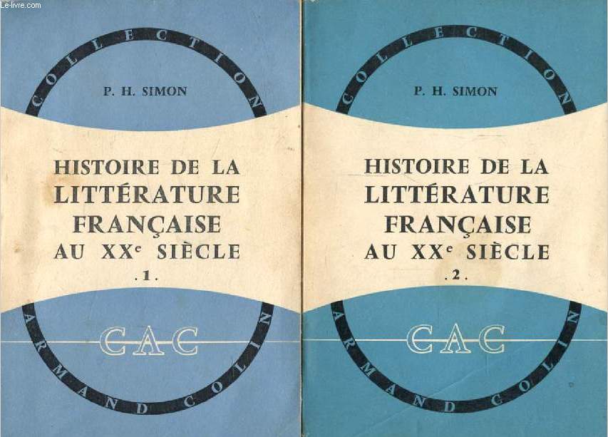HISTOIRE DE LA LITTERATURE FRANCAISE AU XXe SIECLE (1900-1950), 2 TOMES