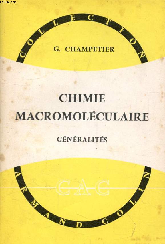 CHIMIE MACROMOLECULAIRE, GENERALITES