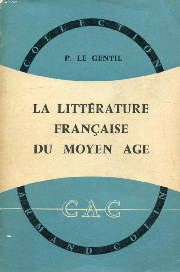 LA LITTERATURE FRANCAISE DU MOYEN AGE