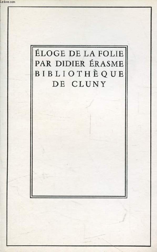 ELOGE DE LA FOLIE