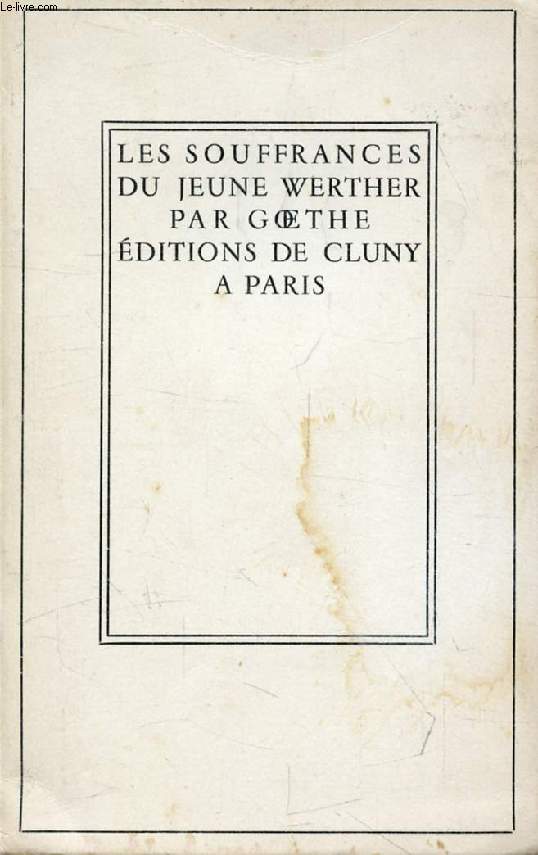 LES SOUFFRANCES DU JEUNE WERTHER