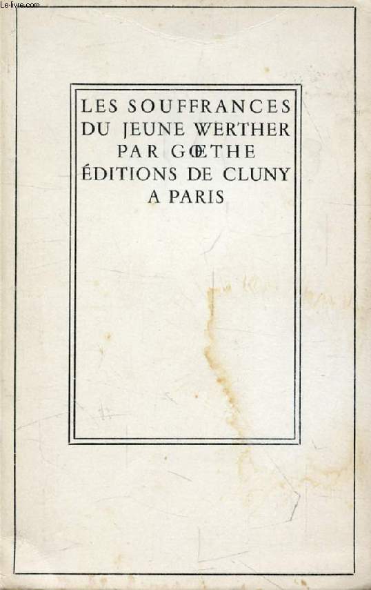 LES SOUFFRANCES DU JEUNE WERTHER