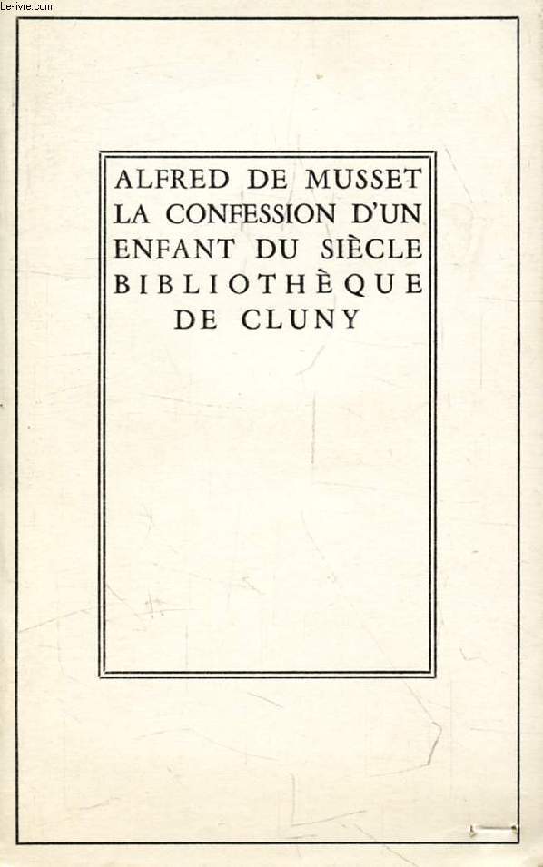 LA CONFESSION D'UN ENFANT DU SIECLE