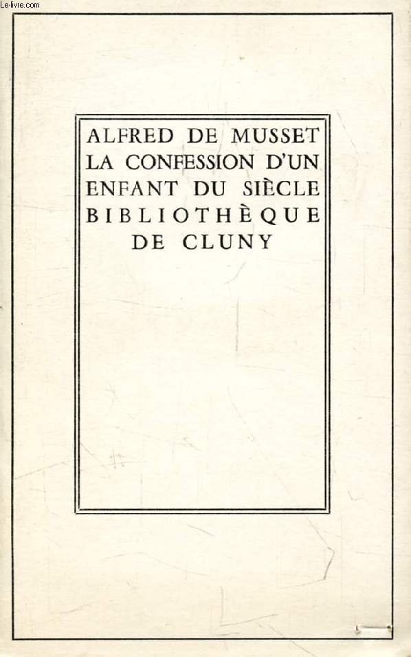 LA CONFESSION D'UN ENFANT DU SIECLE