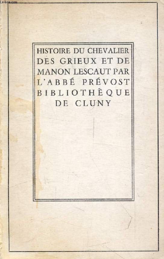 HISTOIRE DU CHEVALIER DES GRIEUX ET DE MANON LESCAUT