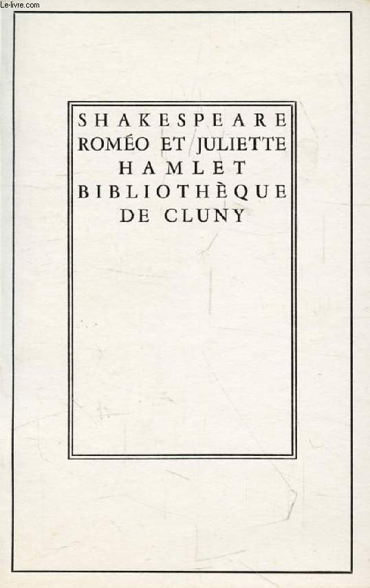 ROMEO ET JULIETTE, HAMLET