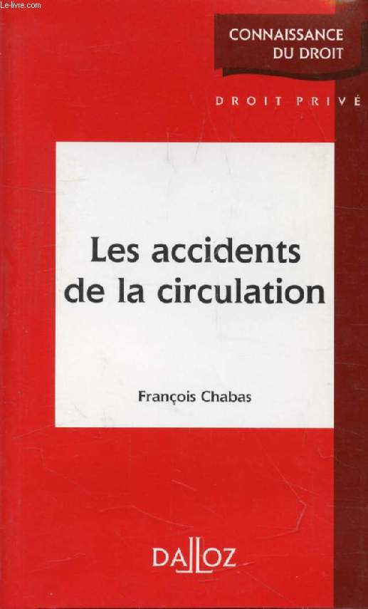 LES ACCIDENTS DE LA CIRCULATION