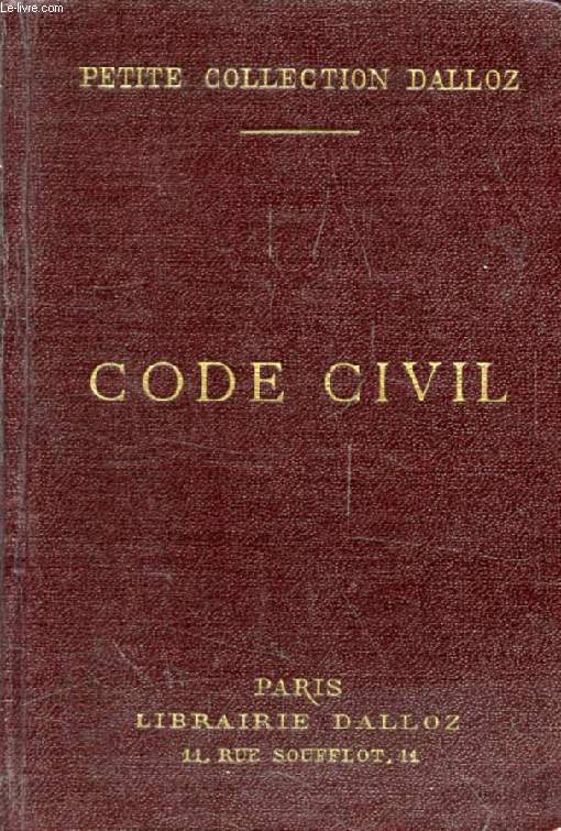 CODE CIVIL, Annot d'aprs la Doctrine et la Jurisprudence, Avec Renvois aux Publications DALLOZ