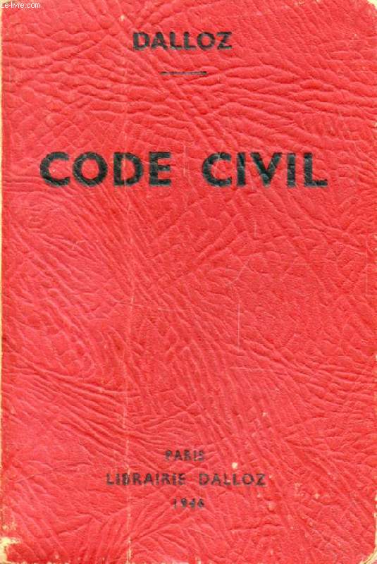 CODE CIVIL, Annoté d'après la Doctrine et la Jurisprudence, Avec Renvois aux Publications DALLOZ