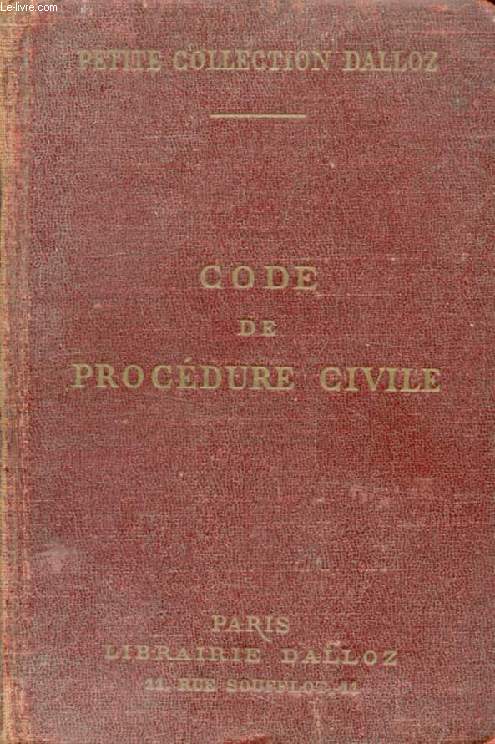 CODE DE PROCEDURE CIVILE, Annoté d'après la Doctrine et la Jurisprudence, Avec Renvois aux Ouvrages de MM. DALLOZ