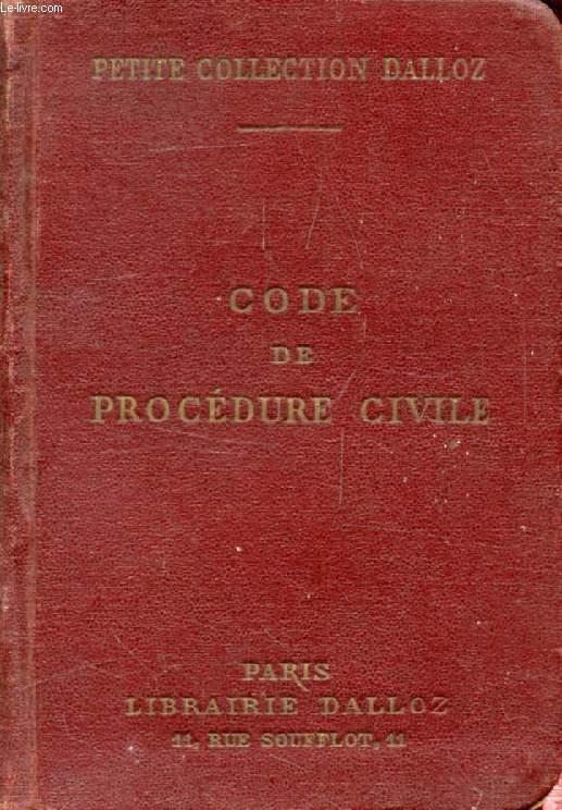 CODE DE PROCEDURE CIVILE, Annot d'aprs la Doctrine et la Jurisprudence, Avec Renvois aux Publications DALLOZ
