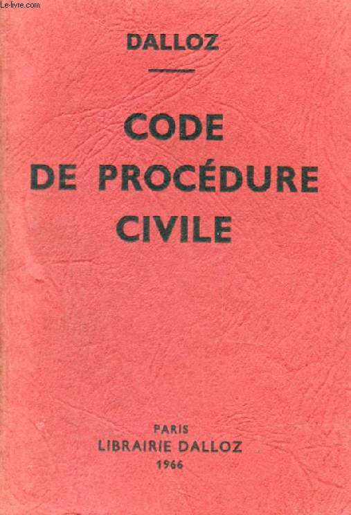 CODE DE PROCEDURE CIVILE, Annoté d'après la Doctrine et la Jurisprudence, Avec Renvois aux Ouvrages de MM. DALLOZ