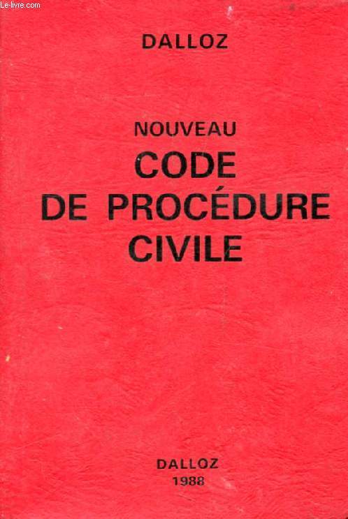 NOUVEAU CODE DE PROCEDURE CIVILE, CODE DE PROCEDURE CIVILE ET CODE DE L'ORGANISATION JUDICIAIRE (EXTRAITS)