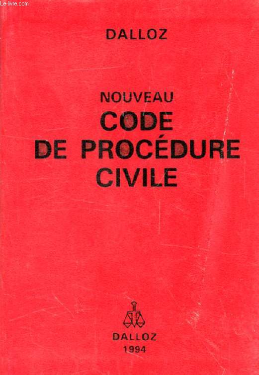 NOUVEAU CODE DE PROCEDURE CIVILE, CODE DE PROCEDURE CIVILE ET CODE DE L'ORGANISATION JUDICIAIRE