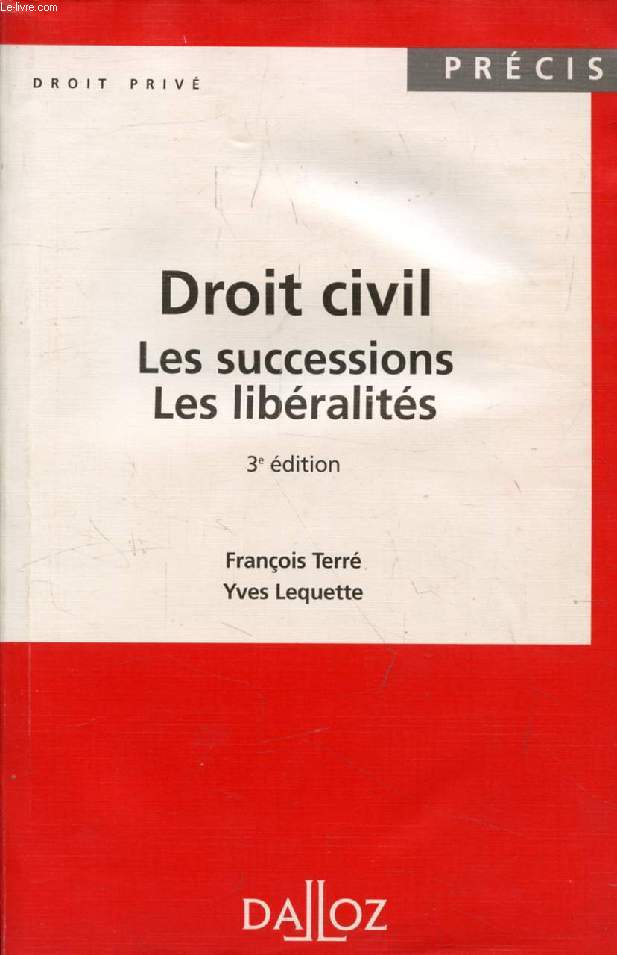 DROIT CIVIL, LES SUCCESSIONS, LES LIBERALITES