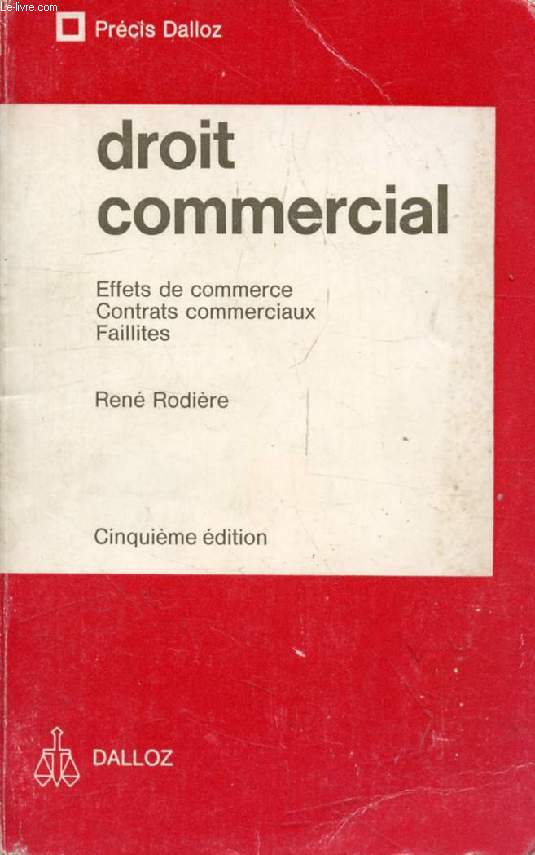 DROIT COMMERCIAL, Effets de Commerce, Contrats Commericaux, Faillites