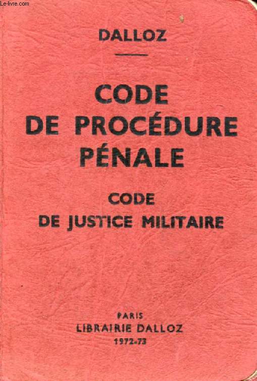 CODE DE PROCEDURE PENALE, CODE DE JUSTICE MILITAIRE