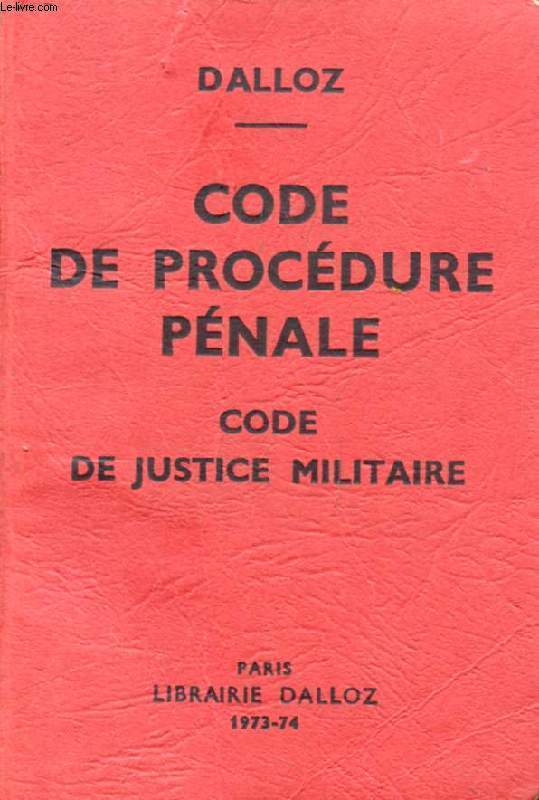 CODE DE PROCEDURE PENALE, CODE DE JUSTICE MILITAIRE