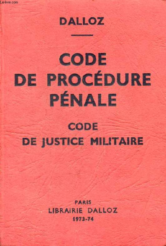 CODE DE PROCEDURE PENALE, CODE DE JUSTICE MILITAIRE