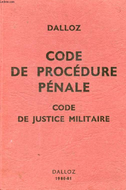 CODE DE PROCEDURE PENALE, CODE DE JUSTICE MILITAIRE