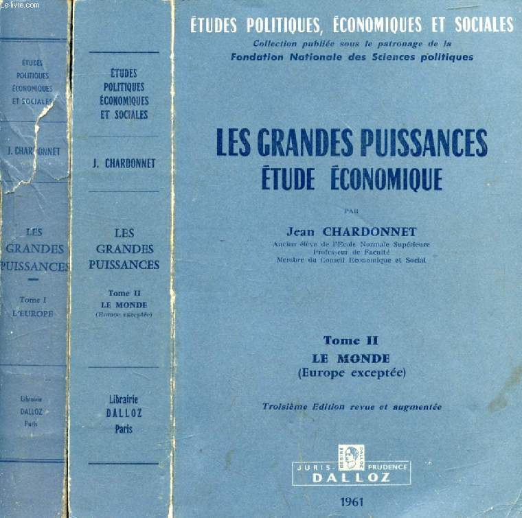 LES GRANDES PUISSANCES, ETUDE ECONOMIQUE, 2 TOMES (L'EUROPE / LE MONDE)