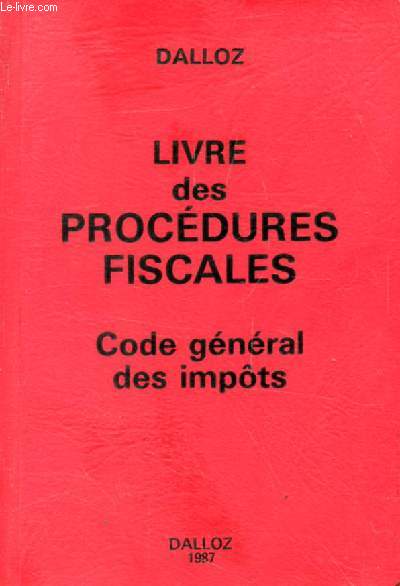 LIVRE DES PROCEDURES FISCALES, CODE GENERAL DES IMPOTS