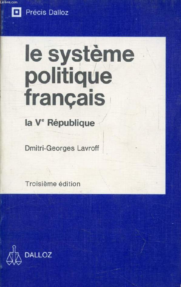 LE SYSTEME POLITIQUE FRANCAIS, LA Ve REPUBLIQUE