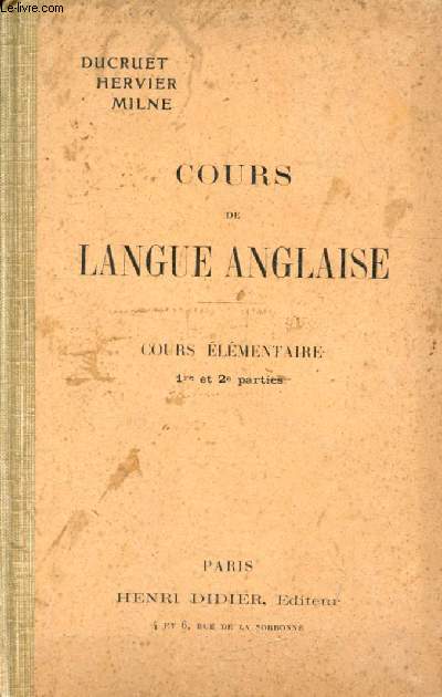 COURS DE LANGUE ANGLAISE, COURS ELEMENTAIRE 51re & 2e PARTIES)