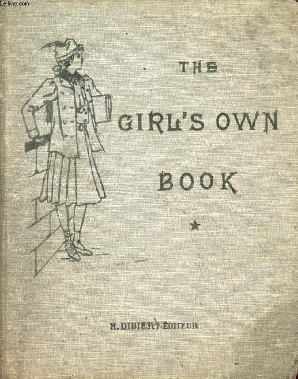 THE GIRL'S OWN BOOK, CLASSES DE PREMIERE ANNEE