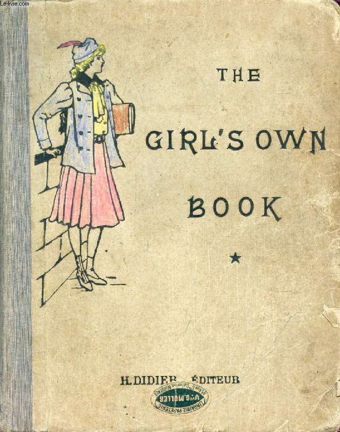 THE GIRL'S OWN BOOK, CLASSES DE PREMIERE ANNEE