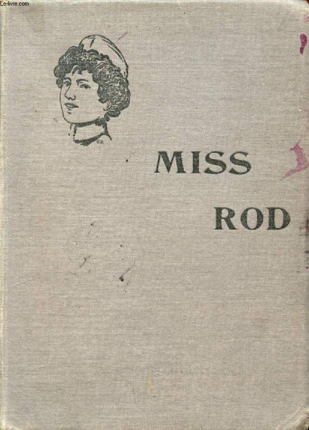 MISS ROD (THE GIRL'S OWN BOOK), CLASSES DE 3e ANNEE