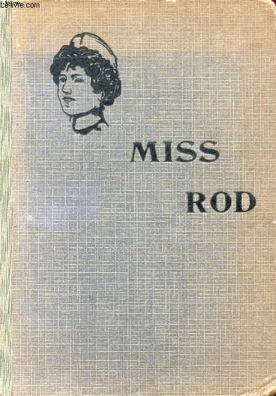 MISS ROD (THE GIRL'S OWN BOOK), CLASSES DE 3e ANNEE