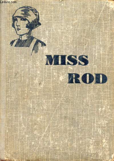 MISS ROD (THE GIRL'S OWN BOOK), CLASSES DE 3e ANNEE